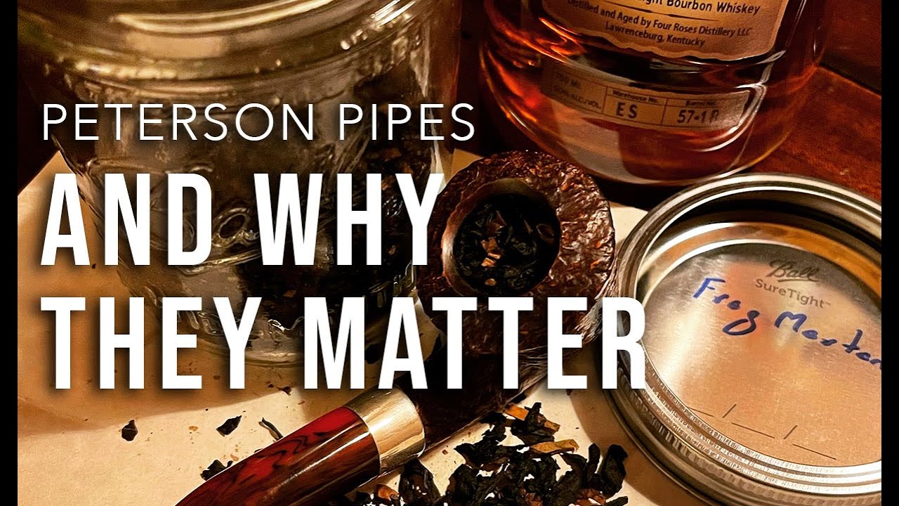 Peterson Pipes and Why They Matter