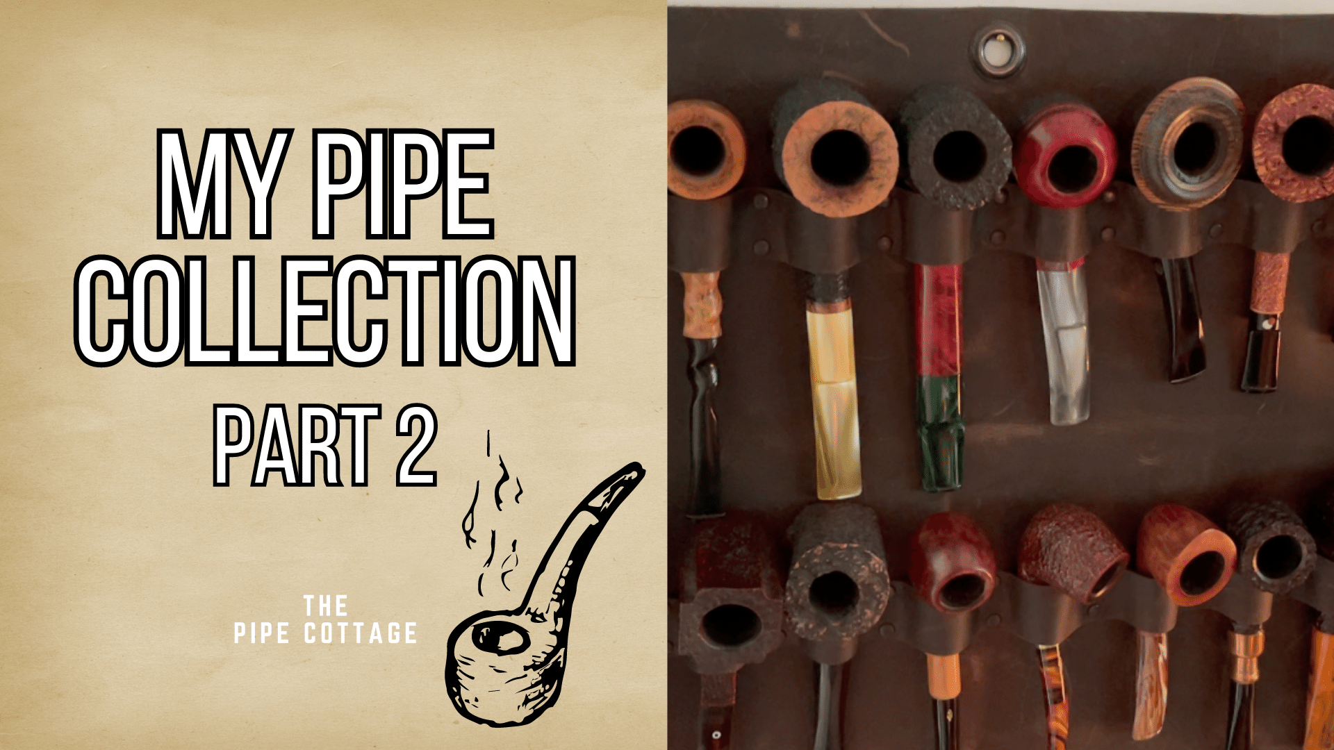 My Pipe Collection: Part 2
